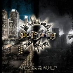 Wolfspring : Who's Gonna Save the World ?